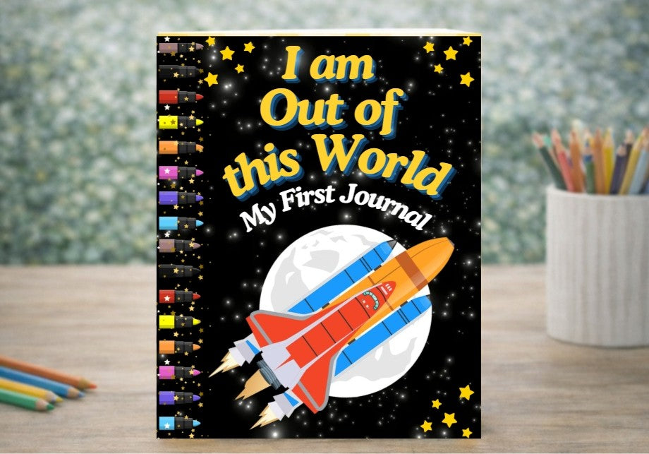 I am Out of this World - My First Journal